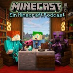 Minecast - Ein Minecraft Podcast